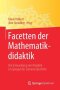 Facetten Der Mathematikdidaktik