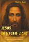 Jesus In Neuem Licht