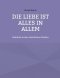 Liebe Ist Alles In Allem