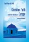 Christian Faith and the Making of Europe : Yesterday and Today