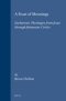 A Feast of Meanings: Eucharistic Theologies from Jesus Through Johannine Circles