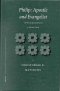 Philip: Apostle and Evangelist: Configurations of a Tradition
