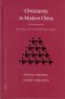 Christianity in Modern China: The Making of the First Native Protestant Church