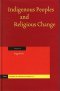 Indigenous Peoples and Religious Change