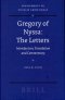 Gregory of Nyssa: The Letters: Introduction, Translation and Commentary