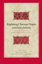 Explaining Christian Origins and Early Judaism: Contributions from Cognitive and Social Science