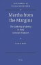 Martha from the Margins: The Authority of Martha in Early Christian Tradition