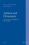 Judaism and Christianity: New Directions for Dialogue and Understanding