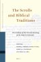 The Scrolls and Biblical Traditions: Proceedings of the Seventh Meeting of the Ioqs in Helsinki