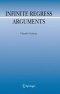 Infinite Regress Arguments