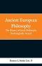 Ancient European Philosophy