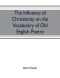 The influence of Christianity on the vocabulary of Old English poetry