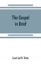 Gospel In Brief