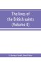 The lives of the British saints; the saints of Wales and Cornwall and such Irish saints as have dedications in Britain (Volume II)