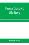 Fanny Crosby's life story