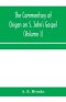 The commentary of Origen on S. John's Gospel : the text revised with a critical introduction and indices (Volume I)