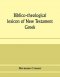 Biblico-theological Lexicon Of New Testament Greek