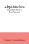 An English-Hebrew lexicon, being a complete verbal index to Gesenius' Hebrew lexicon