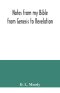 Notes from my Bible : from Genesis to Revelation
