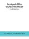 Encyclopaedia Biblica : A Critical Dictionary Of The Literary, Political, And Religious History, The Archaeology, Geography, And Natural History Of Th