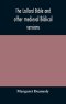 The Lollard Bible and other medieval Biblical versions