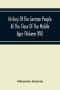 History Of The German People At The Close Of The Middle Ages (Volume Xvi) General Moral And Religious Corruption-Imperial Legislation Against Witchcra