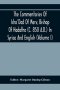 The Commentaries Of Isho'Dad Of Merv, Bishop Of Hadatha (C. 850 A.D.) In Syriac And English (Volume I)