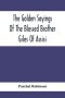 The Golden Sayings Of The Blessed Brother Giles Of Assisi