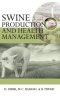 Swine Production And Health Management