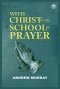 With Christ in the School of Prayer
