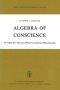 Algebra of Conscience