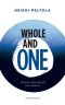 WHOLE AND ONE: Seeing and being the World