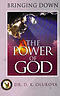 Bringing down the power of God