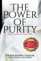 The Power of Purity