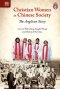 Christian Women in Chinese Society: The Anglican Story