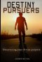 Destiny Pursuers: Discovering your divine purpose
