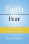 Lessons from My Life with Mother Angelica: Faith over Fear