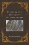 Essays In Old Testament Interpretation