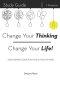 Change Your Thinking, Change Your Life!: Discovering God's Plan for a Healthy Mind