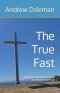 The True Fast: A Study on the Book of James and Related Teachings