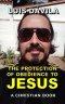 The protection of obedience to Jesus
