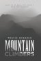 Mountain Climbers: What to do when God doesn't move the mountain