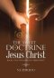 The Sweet Doctrine of Jesus Christ: Book 1: The Two Sides of Christianity