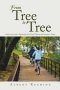 From Tree to Tree: Making and Growing a Relationship with God and Witnessing and Becoming a Mentor
