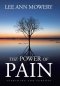 The Power Of Pain: Searching for Purpose