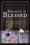 Broken & Blessed: A Journey Through Depression and Spiritual Warfare
