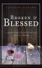 Broken & Blessed: A Journey Through Depression and Spiritual Warfare