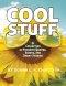 Cool Stuff: A Collection of Favorite Quotes, Essays, and Short Stories