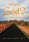 Where is God?: My Personal Search