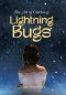 The Art of Catching Lightning Bugs